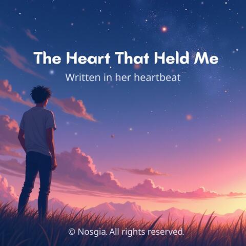 The Heart That Held Me