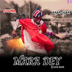 Mara dey (feat. Baba Ogba)