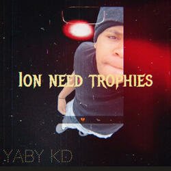 Ion need trophies