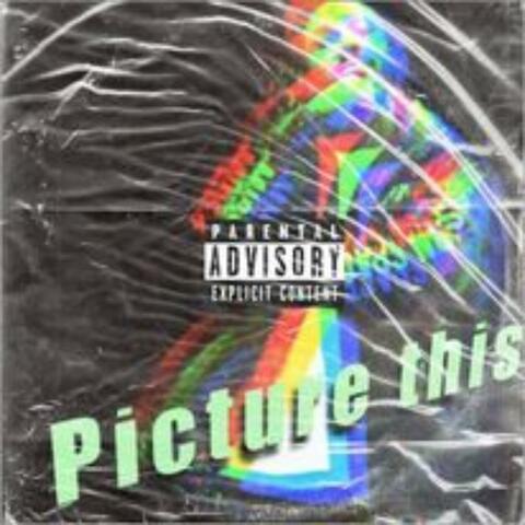 Picture This (feat. Twizzle)