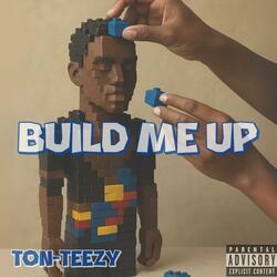 Build Me Up