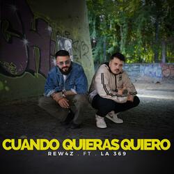 Cuando Quieras Quiero (feat. Tres Seis Nueve)