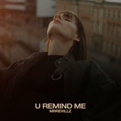U Remind Me