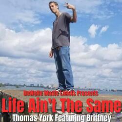 Life Ain't The Same