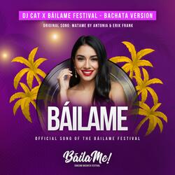 BáilaMe (feat. BáilaMe Festival) (Bachata Version)