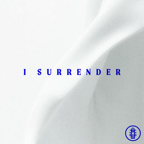 I Surrender