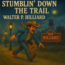 Stumblin' Down the Trail
