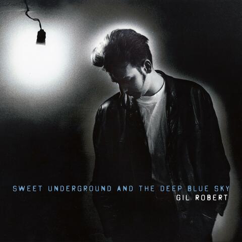 Sweet Underground and the Deep Blue Sky