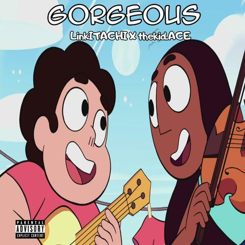 Gorgeous (w/ thekid.ACE)