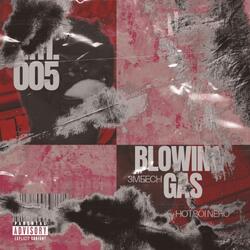 BLOWING GAS (feat. Hotboi Nero) (Radio Edit)