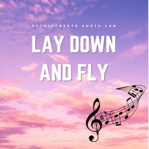 Lay down and fly