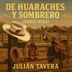 De Huaraches Y Sombrero (Dario Meza)