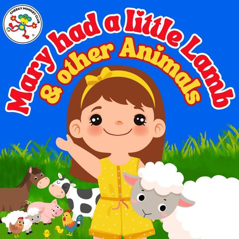 Mary Had a Little Lamb & Other Animals