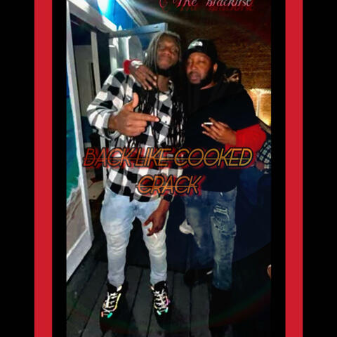 Back Like Cooked Crack (feat. Tone Star)