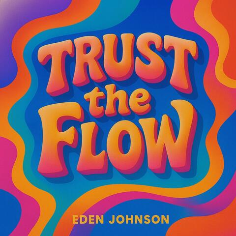 Trust the Flow
