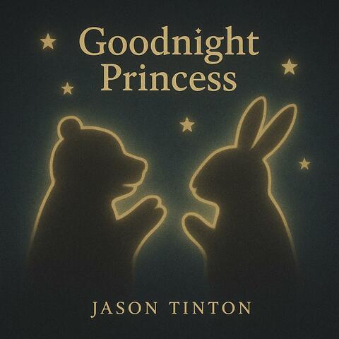 Goodnight Princess (feat. Jason Tinton)