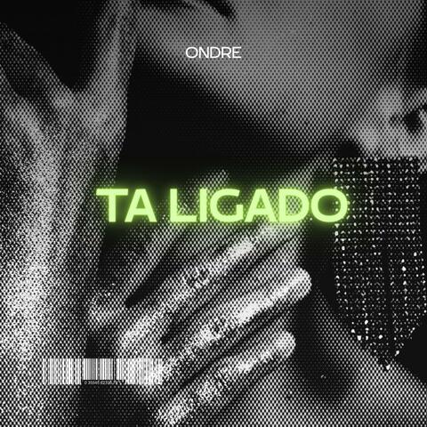 TA LIGADO