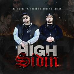 High Sidin (feat. Shadow Clement & Leilani)