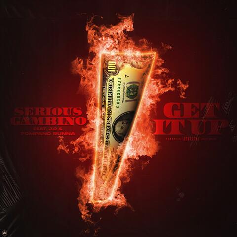 Get It Up (feat. 2Timajo, Pompano Runna & Gold Ru$h)