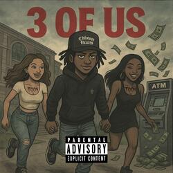 3 Of Us