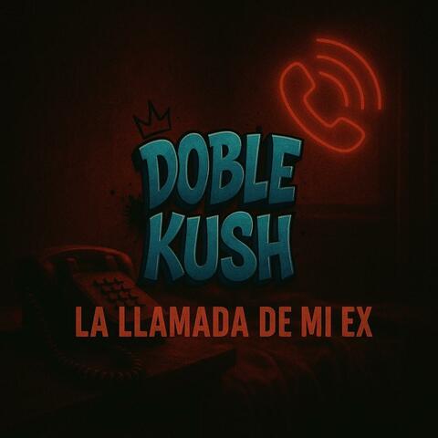 LA LLAMADA DE MI EX