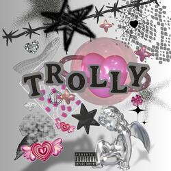 TROLLY