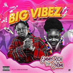 B!G V!BEZ (feat. Chomi)