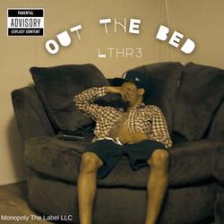 Out The Bed