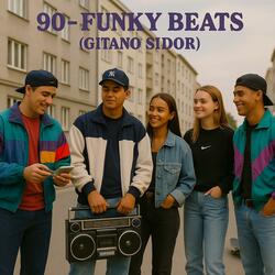 90 – Funky Beats (Gitano Sidor)