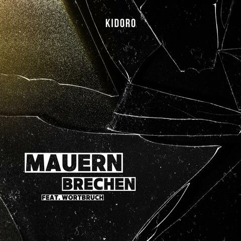 Mauern brechen (feat. WORTBRUCH)