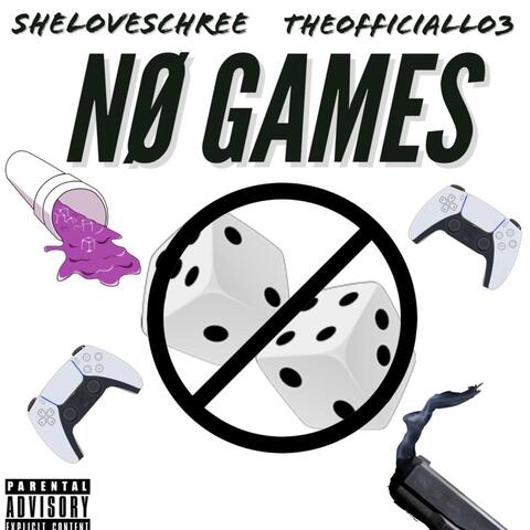 No Games