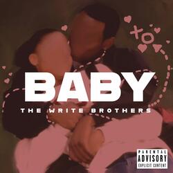 Baby (feat. unCED & TheMostBlessedManAlive)
