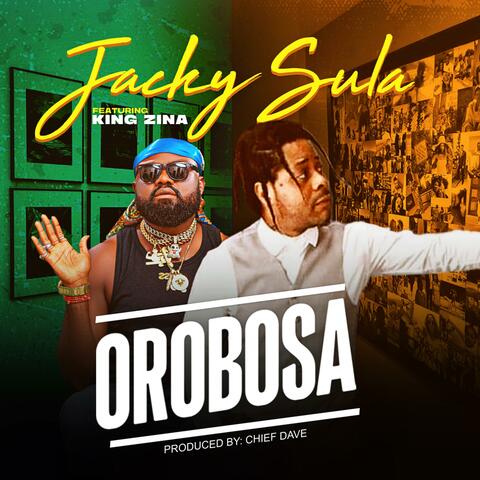 Orobosa (feat. King Zina)