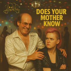 Does Your Mother Know