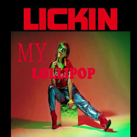 Lickin My Lollipop