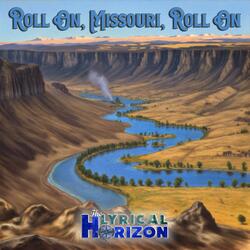 Roll on, Missouri, Roll on (Singer/ Songwriter Version I)