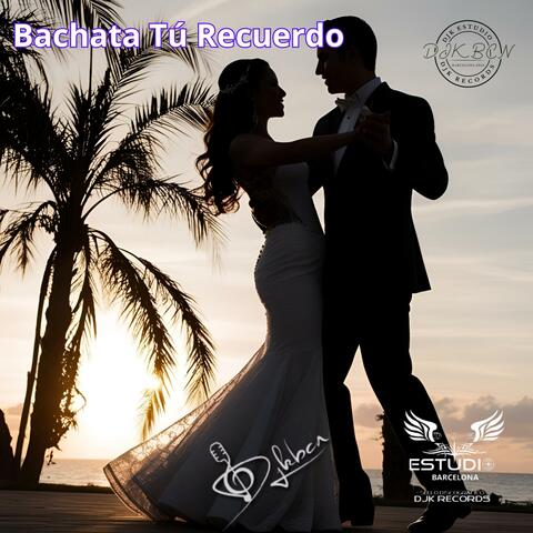 Bachata Tú recuerdo
