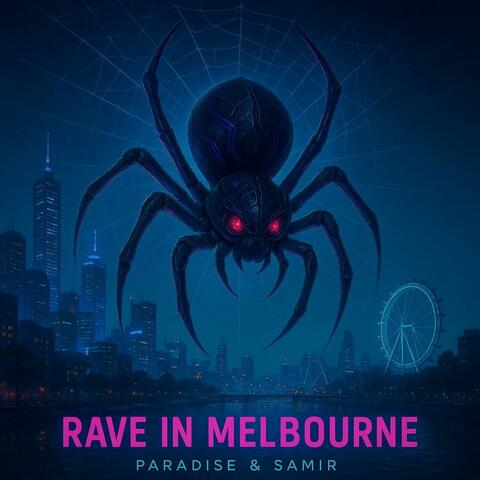RAVE IN MELBOURNE (feat. Paradise)