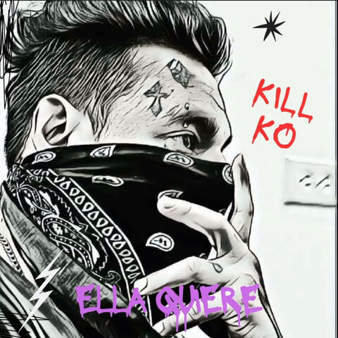 Ella Quiere (feat. Kill K.O)
