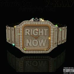 Right Now (feat. Almighty Sid & Y-Kaay)