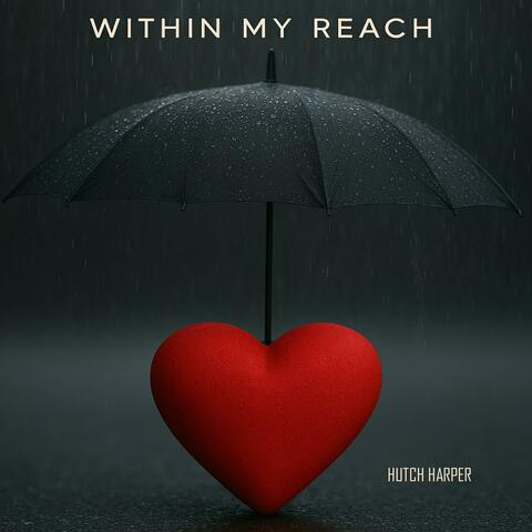 Within My Reach