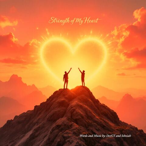Strength Of My Heart