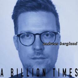 A Billion Times