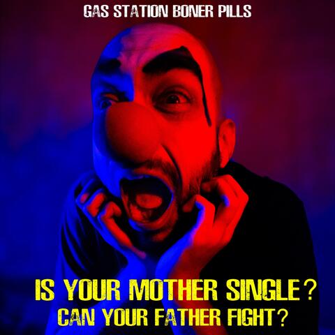 Is Your Mother Single? (Can your father fight?)