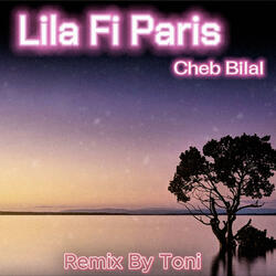 Lila Fi Paris (Remix/Bilal)