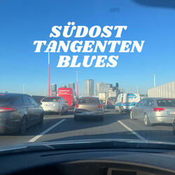 Südosttangenten Blues