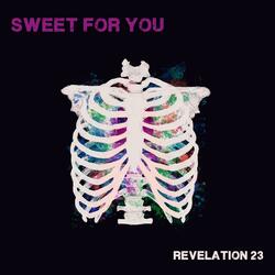Sweet For You