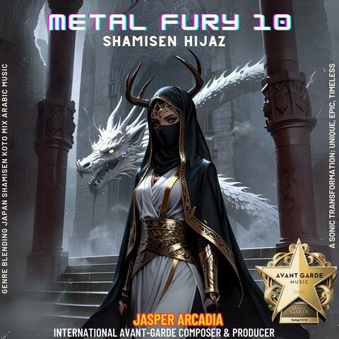 METAL FURY 10 : SHAMISEN HIJAZ