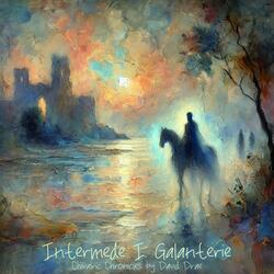 Intermède I. Galanterie