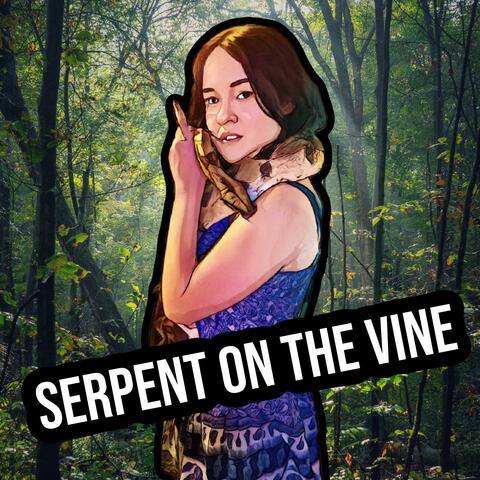 Serpent On The Vine